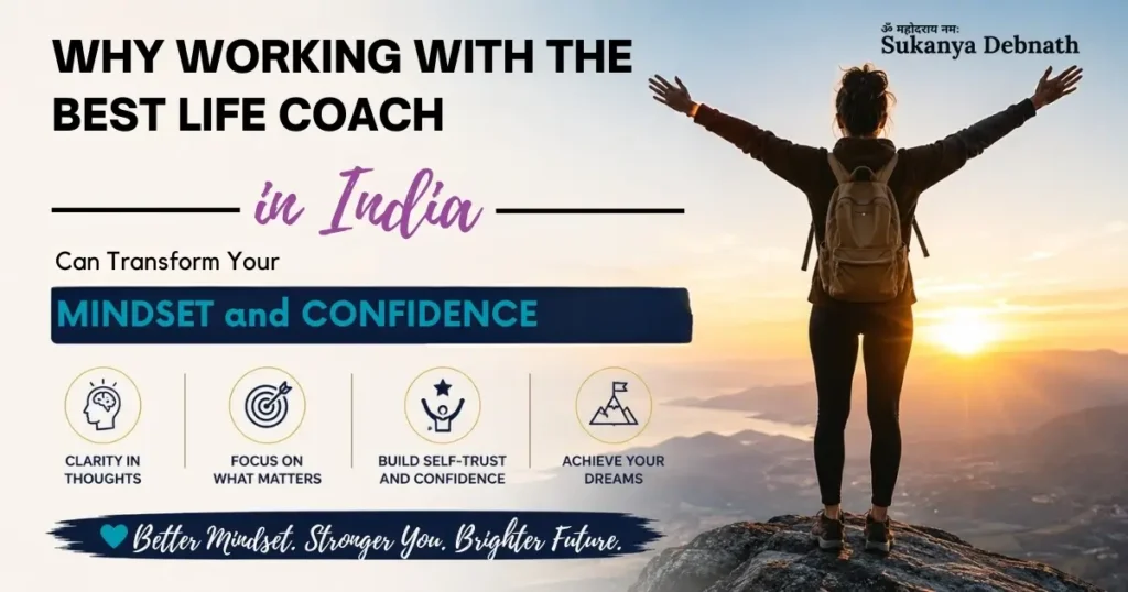 why working with the best life coach in india can transform your mindset and confidence