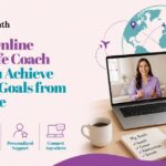how an online global life coach helps you achieve personal goals from anywhere