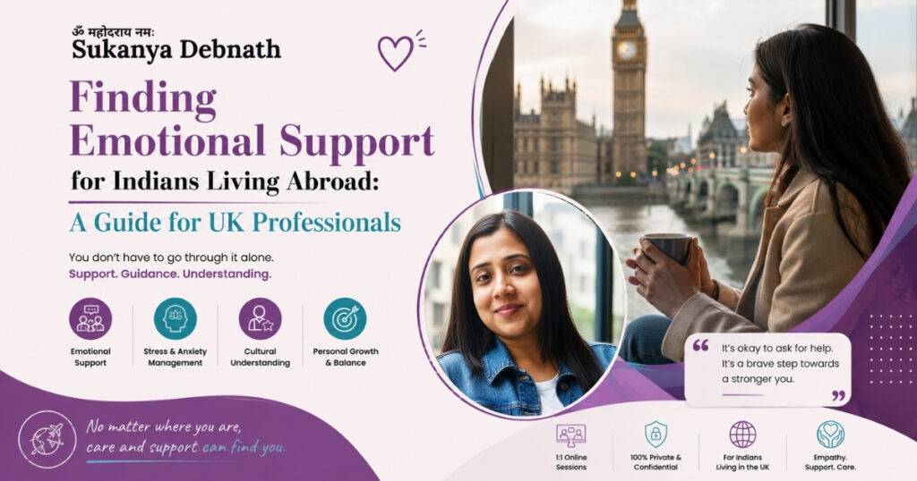 Finding Emotional Support for Indians Living Abroad: A Guide for UK Professionals finding emotional support for indians living abroad a guide for uk professionals